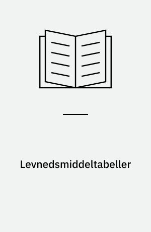 Levnedsmiddeltabeller : aminosyrer, kulhydrater og fedtsyrer i danske levnedsmidler = Food composition tables : aminoacids, carbohydrates and fatty acids in Danish foods