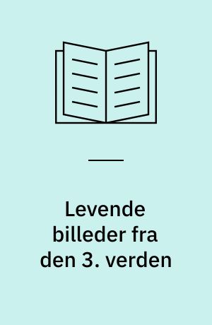 Levende billeder fra den 3. verden