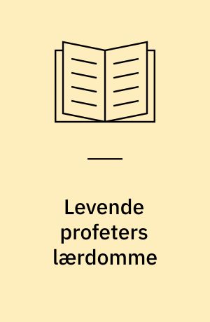 Levende profeters lærdomme : lærerens vejledning