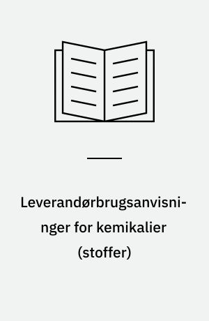 Leverandørbrugsanvisninger for kemikalier (stoffer)