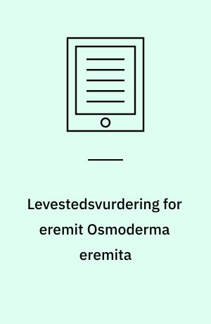 Levestedsvurdering for eremit Osmoderma eremita