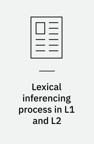Lexical inferencing process in L1 and L2 : same or different? : focus on issues in design and method