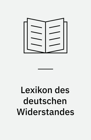 Lexikon des deutschen Widerstandes
