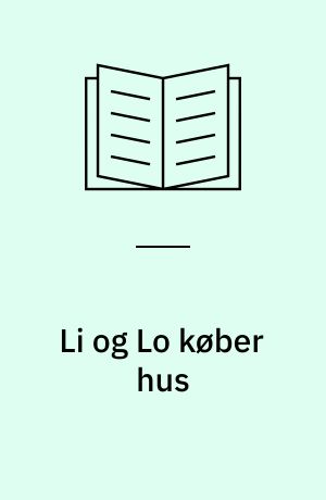 Li og Lo køber hus