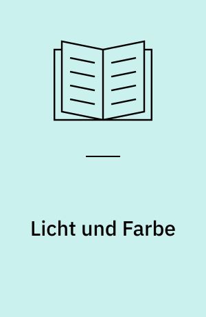 Licht und Farbe