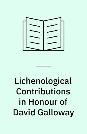 Lichenological Contributions in Honour of David Galloway