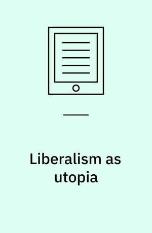Liberalism as utopia : the rise and fall of legal rule in post-colonial Mexico, 1820-1900
