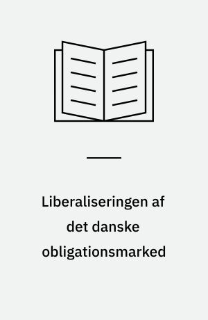 Liberaliseringen af det danske obligationsmarked