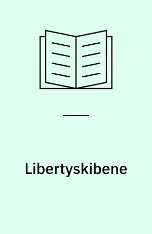 Libertyskibene : den danske del af historien