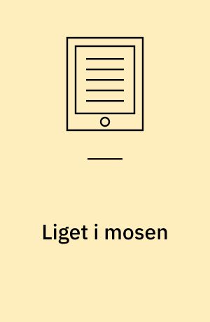 Liget i mosen