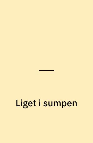 Liget i sumpen