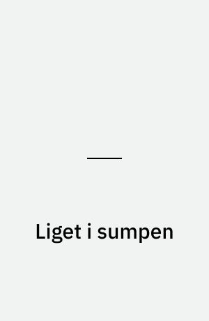 Liget i sumpen