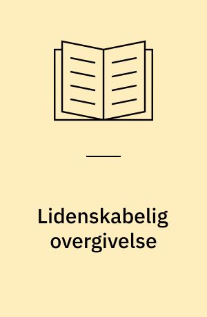 Lidenskabelig overgivelse