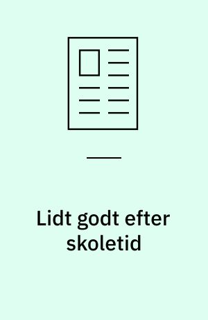 Lidt godt efter skoletid
