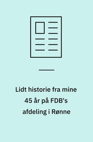 Lidt historie fra mine 45 år på FDB's afdeling i Rønne