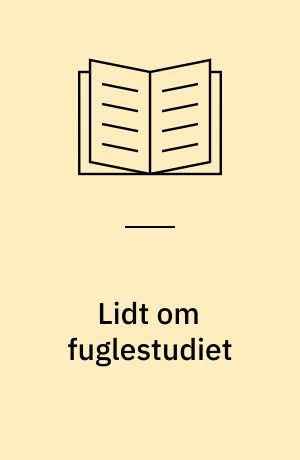 Lidt om fuglestudiet