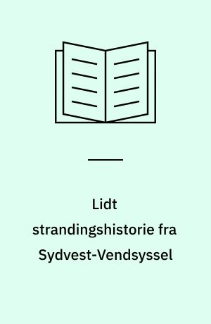 Lidt strandingshistorie fra Sydvest-Vendsyssel : Sirtsskibet