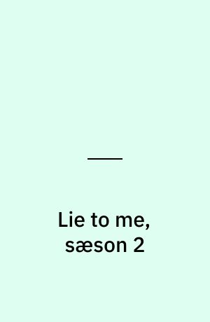 Lie to me, sæson 2