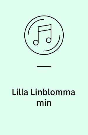 Lilla Linblomma min : Foxtrot