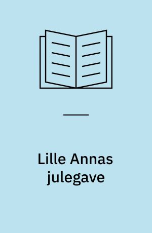 Lille Annas julegave