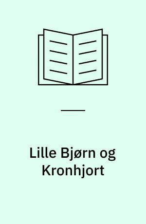 Lille Bjørn og Kronhjort