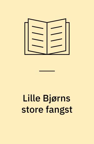 Lille Bjørns store fangst