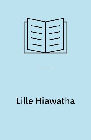 Lille Hiawatha