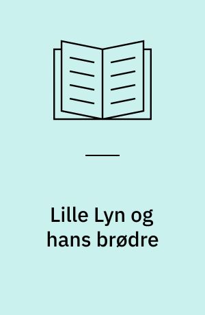 Lille Lyn og hans brødre