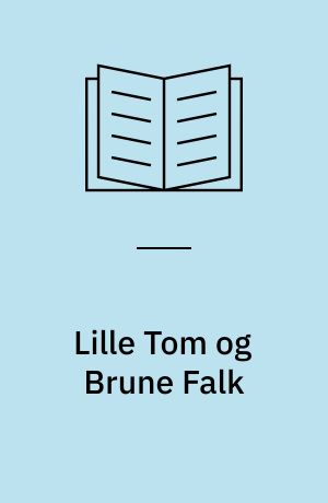 Lille Tom og Brune Falk: Sorte John og Kaptajn King