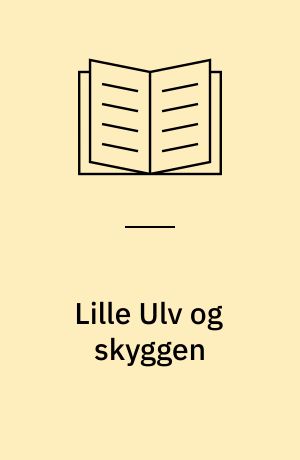 Lille Ulv og skyggen