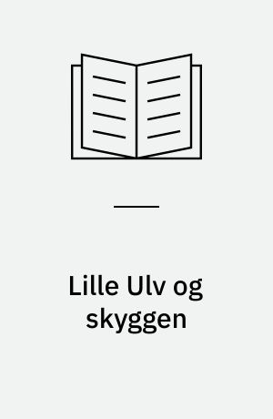 Lille Ulv og skyggen
