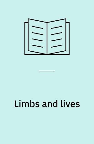 Limbs and lives : disability, violent conflict and embodied sociality in Northern Uganda : Ph.D. thesis