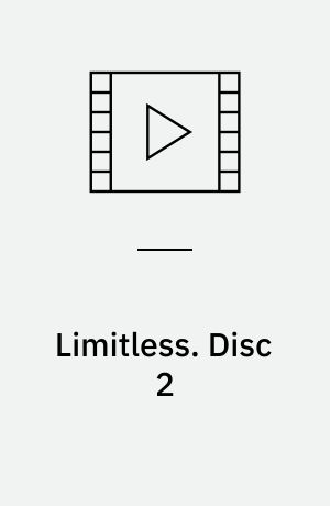 Limitless. Disc 2 (Stor skrift)