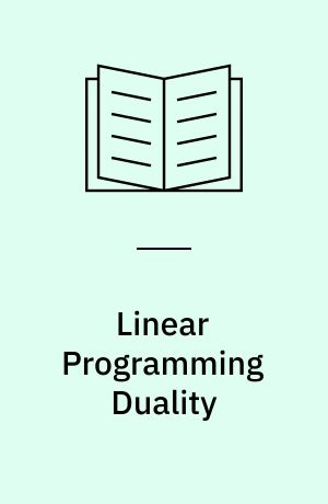 Linear Programming Duality : An Introduction to Oriented Matroids