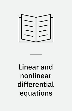 Linear and nonlinear differential equations