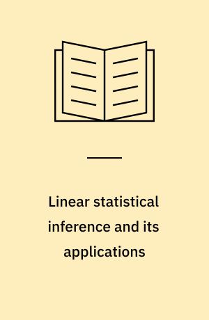 Linear statistical inference and its applications