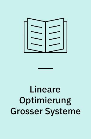 Lineare Optimierung Grosser Systeme