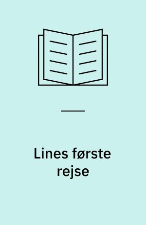 Lines første rejse