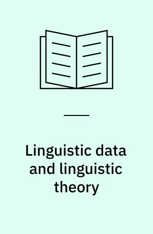 Linguistic data and linguistic theory : three essays on linguistic methodology