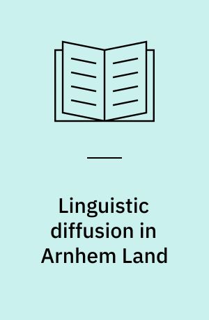 Linguistic diffusion in Arnhem Land