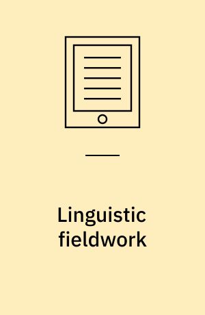 Linguistic fieldwork : a student guide
