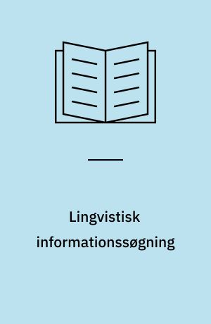 Lingvistisk informationssøgning : en case-study : analyse af en online-søgning foretaget i fire bibliografiske databaser inden for lingvistik