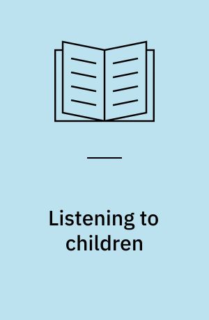 Listening to children : being and becoming