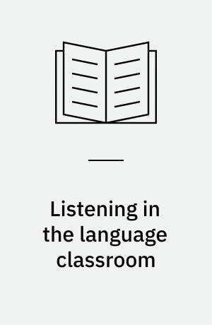 Listening in the language classroom
