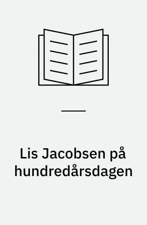 Lis Jacobsen på hundredårsdagen