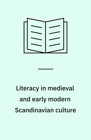 Literacy in medieval and early modern Scandinavian culture