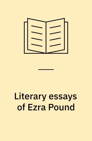 Literary essays of Ezra Pound