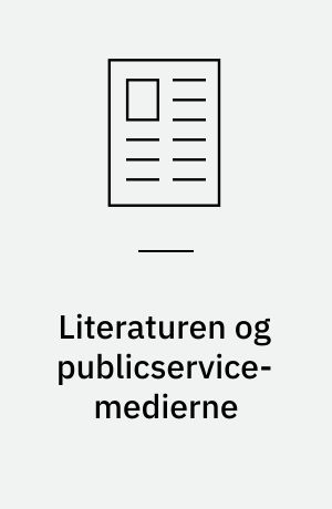 Literaturen og publicservice-medierne