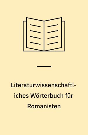 Literaturwissenschaftliches Wörterbuch für Romanisten