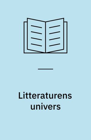 Litteraturens univers : indføring i tekstanalyse